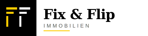 Fix & Flip Immobilien